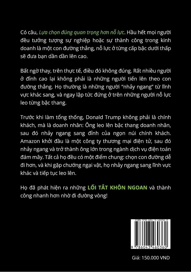 lối tắt khôn ngoan - sự thật về 9 bí quyết rút ngắn quãng đường thành công bằng tư duy đường vòng - Ảnh 3