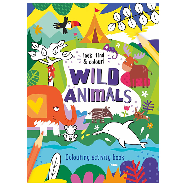 Look, Find And Colour! - Wild Animals - Colouring Activity Book