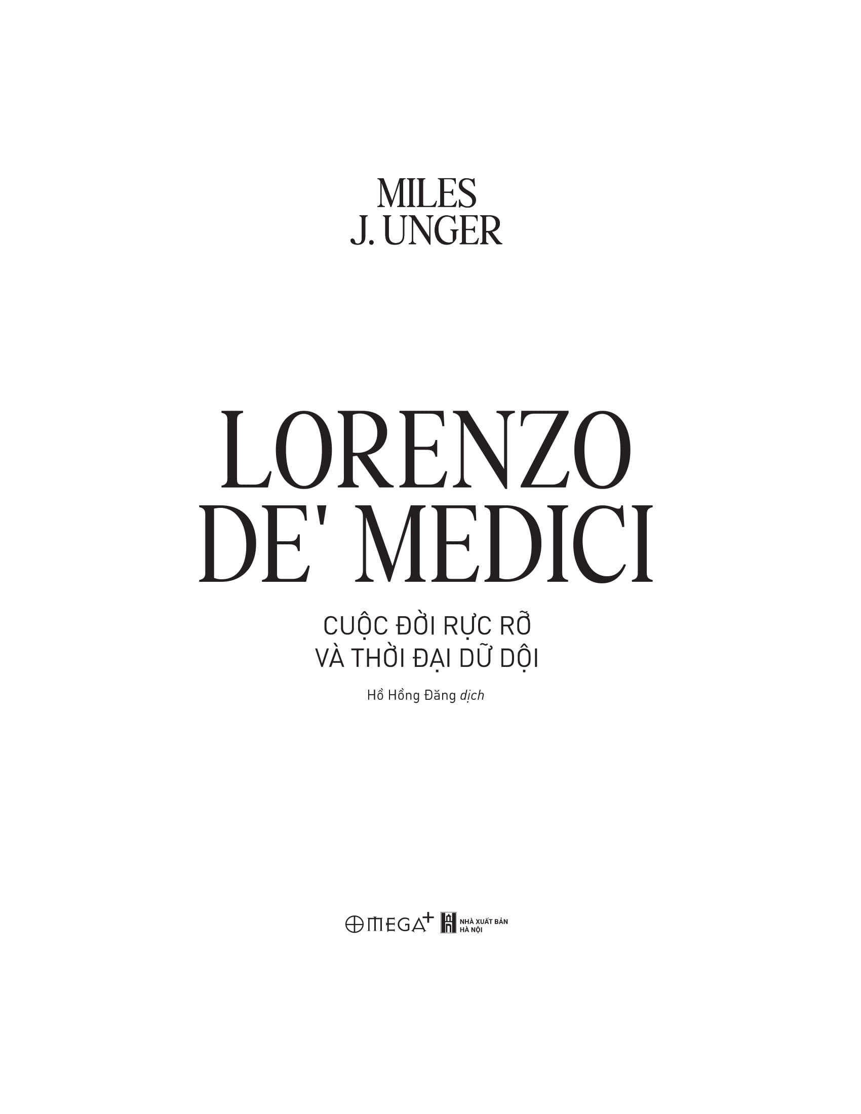 Lorenzo De’ Medici - Cuộc Đời Rực Rỡ Và Thời Đại Dữ Dội - Ảnh 3