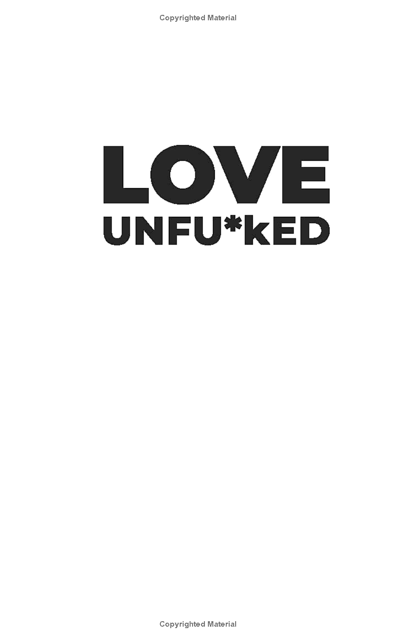 love unfu*ked: getting your relationship sh!t together - Ảnh 3