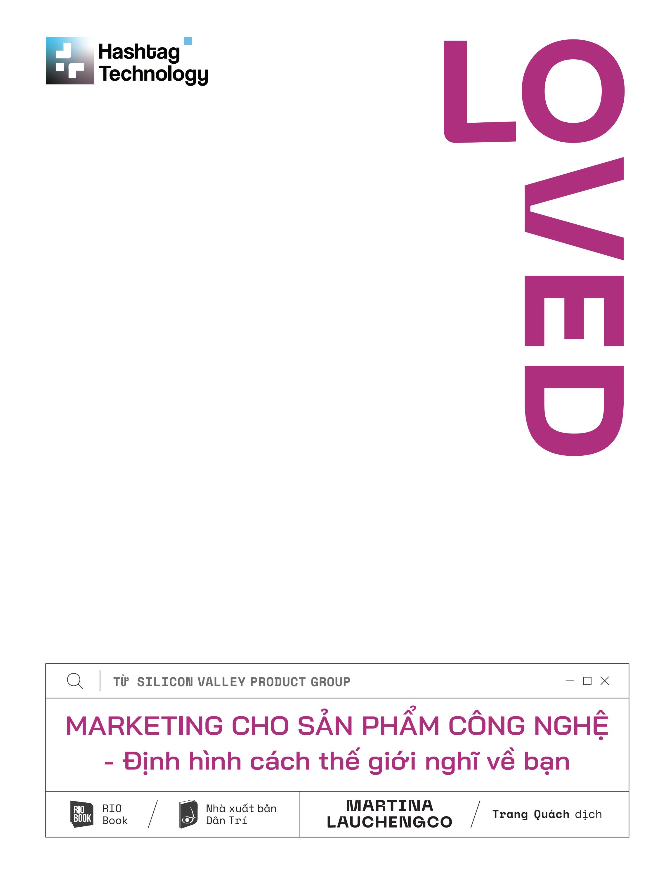 loved - marketing cho sản phẩm công nghệ - định hình cách thế giới nghĩ về bạn - Ảnh 2