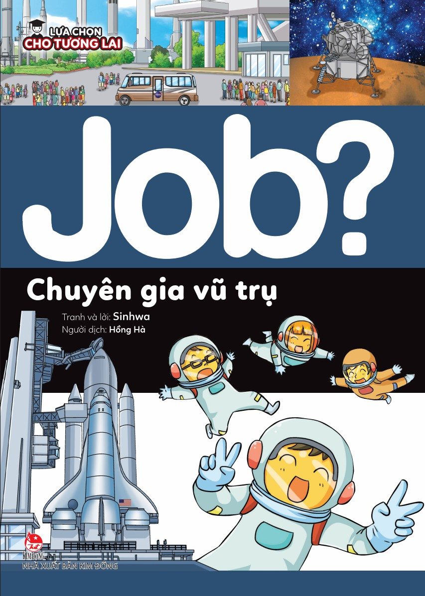 lựa chọn cho tương lai - job? - chuyên gia vũ trụ - Ảnh 2
