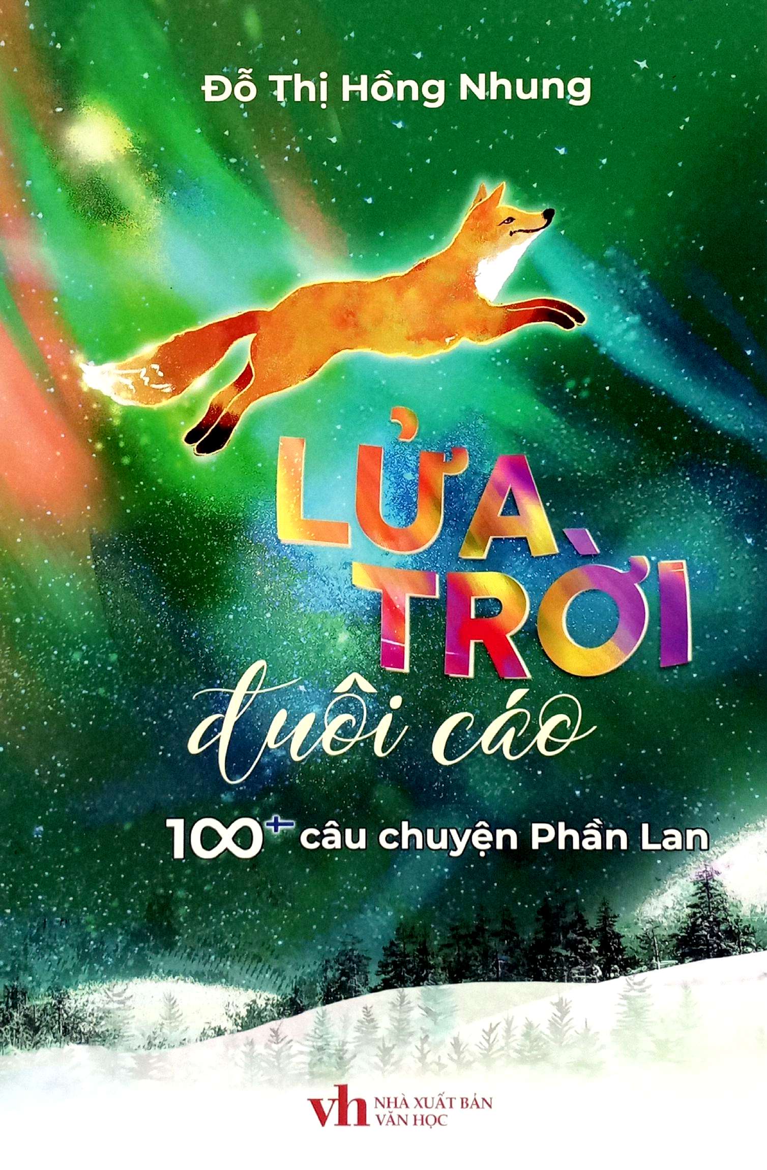 lửa trời đuôi cáo - 100 câu chuyện phần lan - Ảnh 2