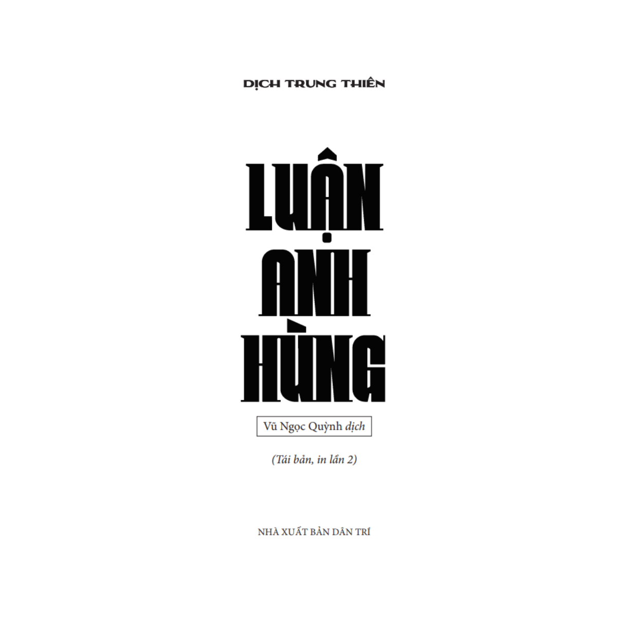 Luận Anh Hùng (Tái Bản 2024) - Ảnh 3