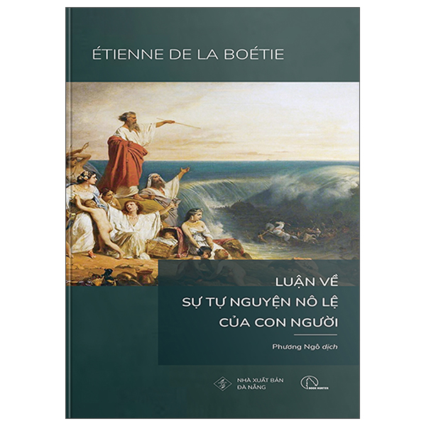 Luận Về Sự Tự Nguyện Nô Lệ Của Con Người