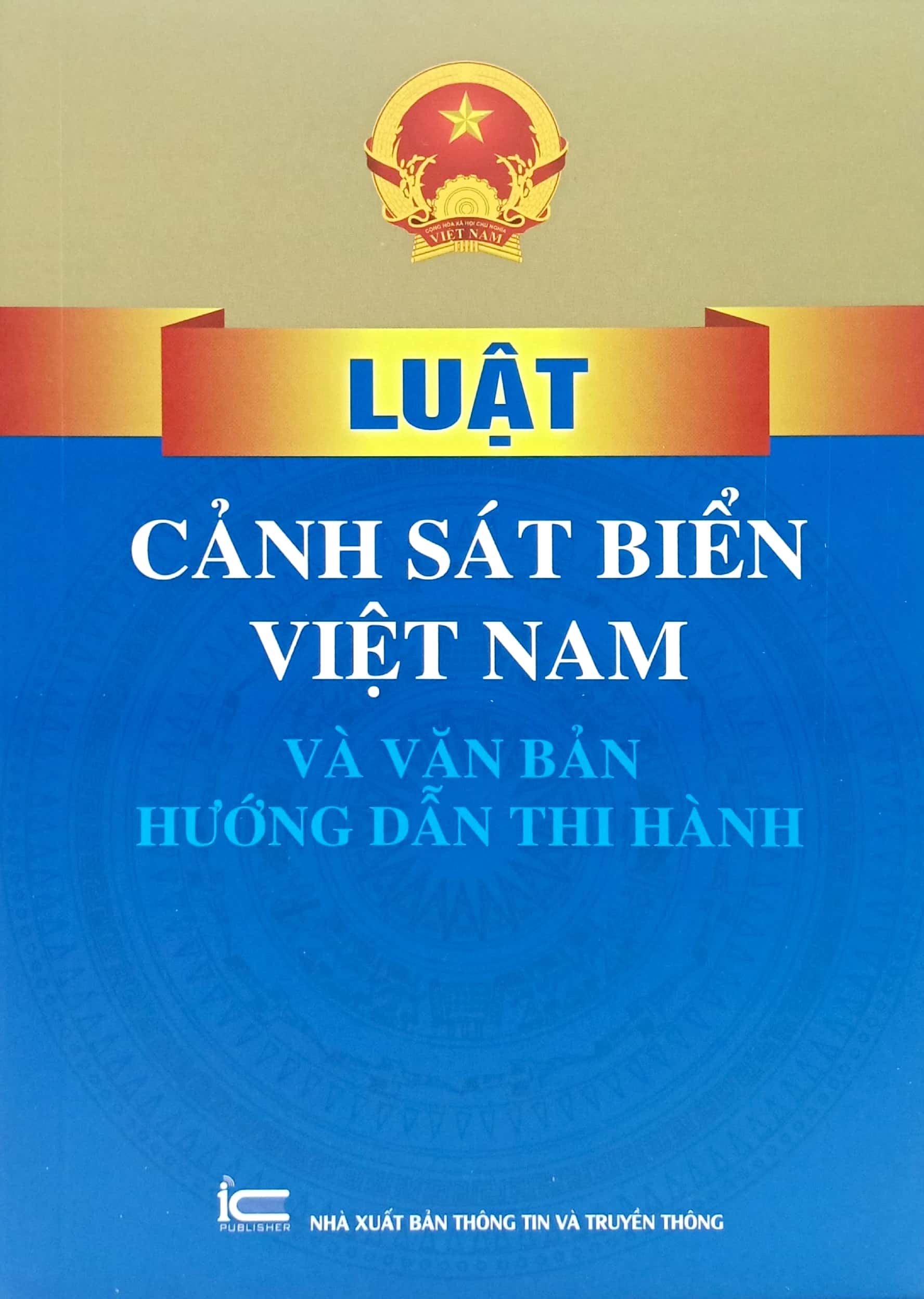 luật cảnh sát biển việt nam và văn bản hướng dẫn thi hành - Ảnh 2