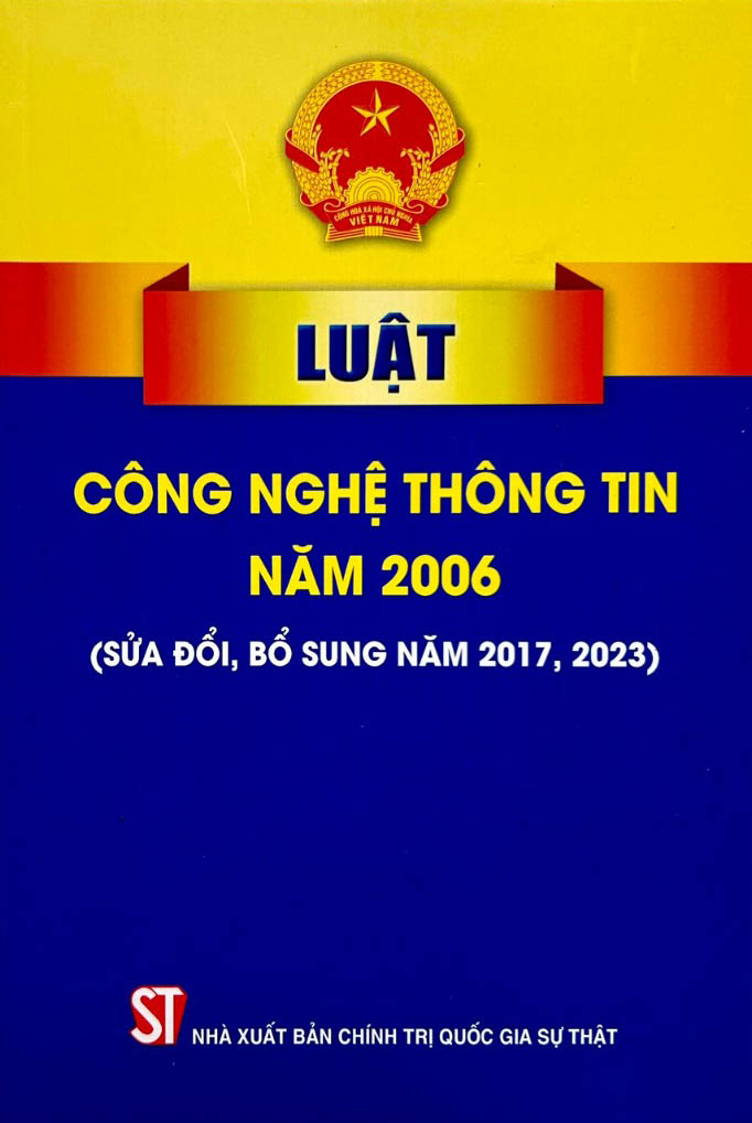 luật công nghệ thông tin năm 2006 (sửa đổi, bổ sung năm 2017, 2023) - Ảnh 2