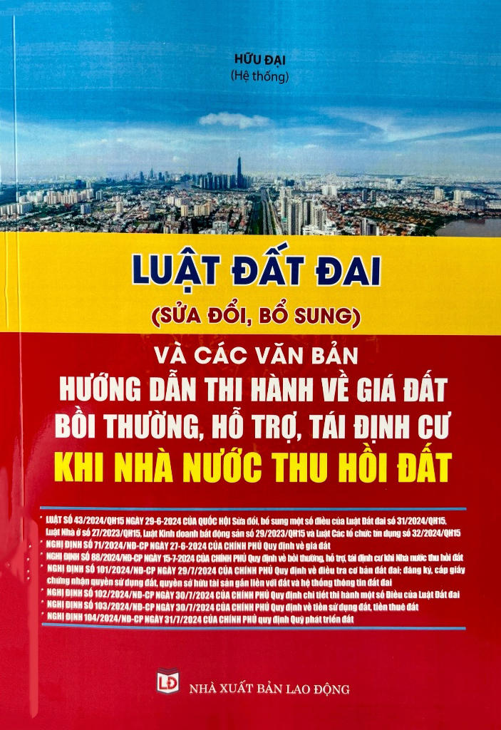 luật đất đai (sửa đổi, bỗ sung) và các văn bản hướng dẫn thi hành về giá đất, bồi thường, hỗ trợ, tái định cư khi nhà nước thu hồi đất - Ảnh 2