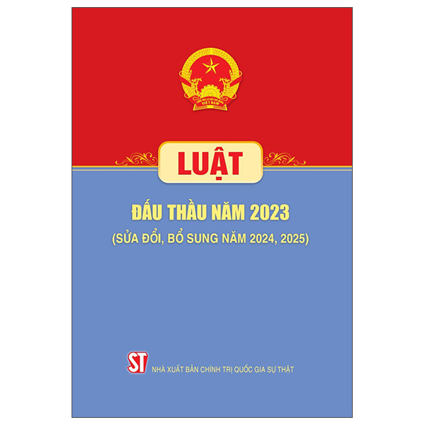 Luật Đấu Thầu Năm 2023 (Sửa Đổi, Bổ Sung Năm 2024, 2025)