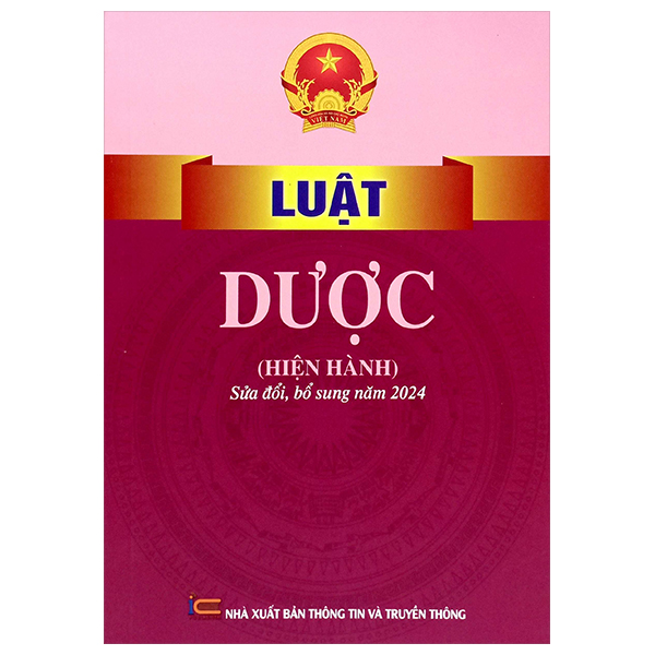 Luật Dược (Hiện Hành) Sửa Đổi, Bổ Sung Năm 2024