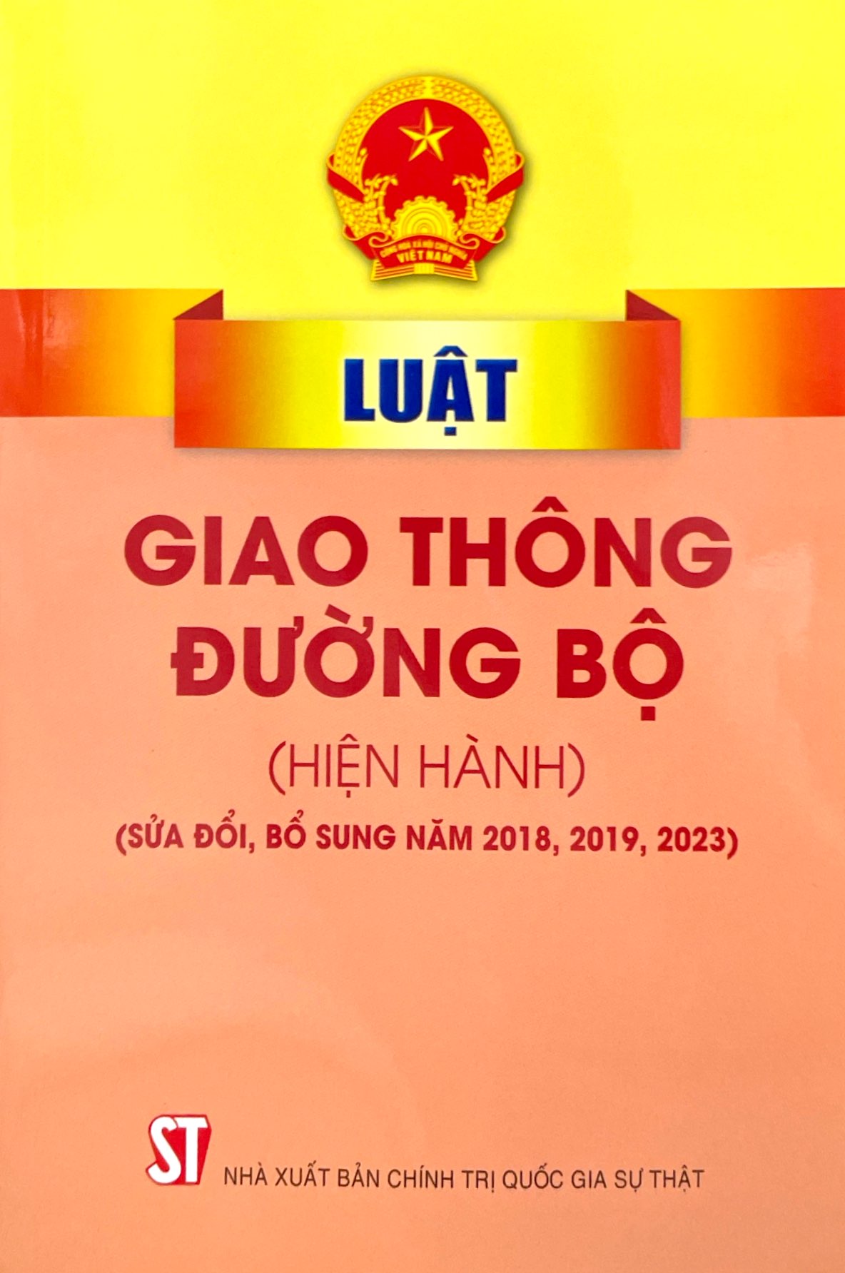 luật giao thông đường bộ (hiện hành) (sửa đổi, bổ sung năm 2018. 2019, 2023) - Ảnh 3