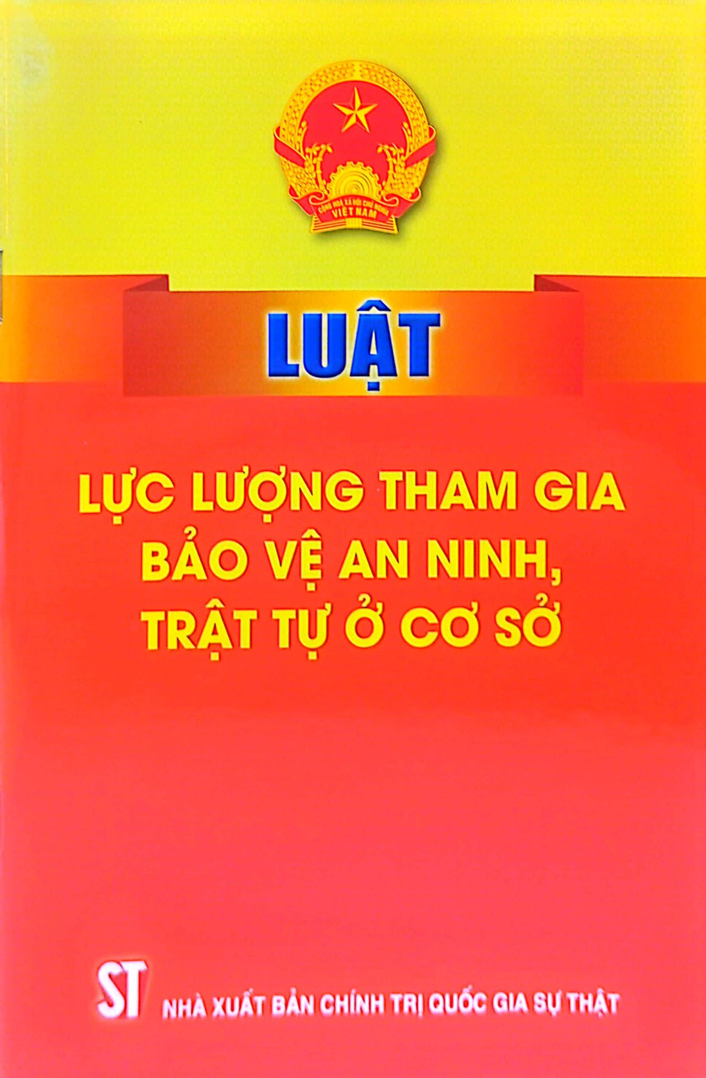 luật lực lượng tham gia bảo vệ an ninh, trật tự ở cơ sở - Ảnh 2
