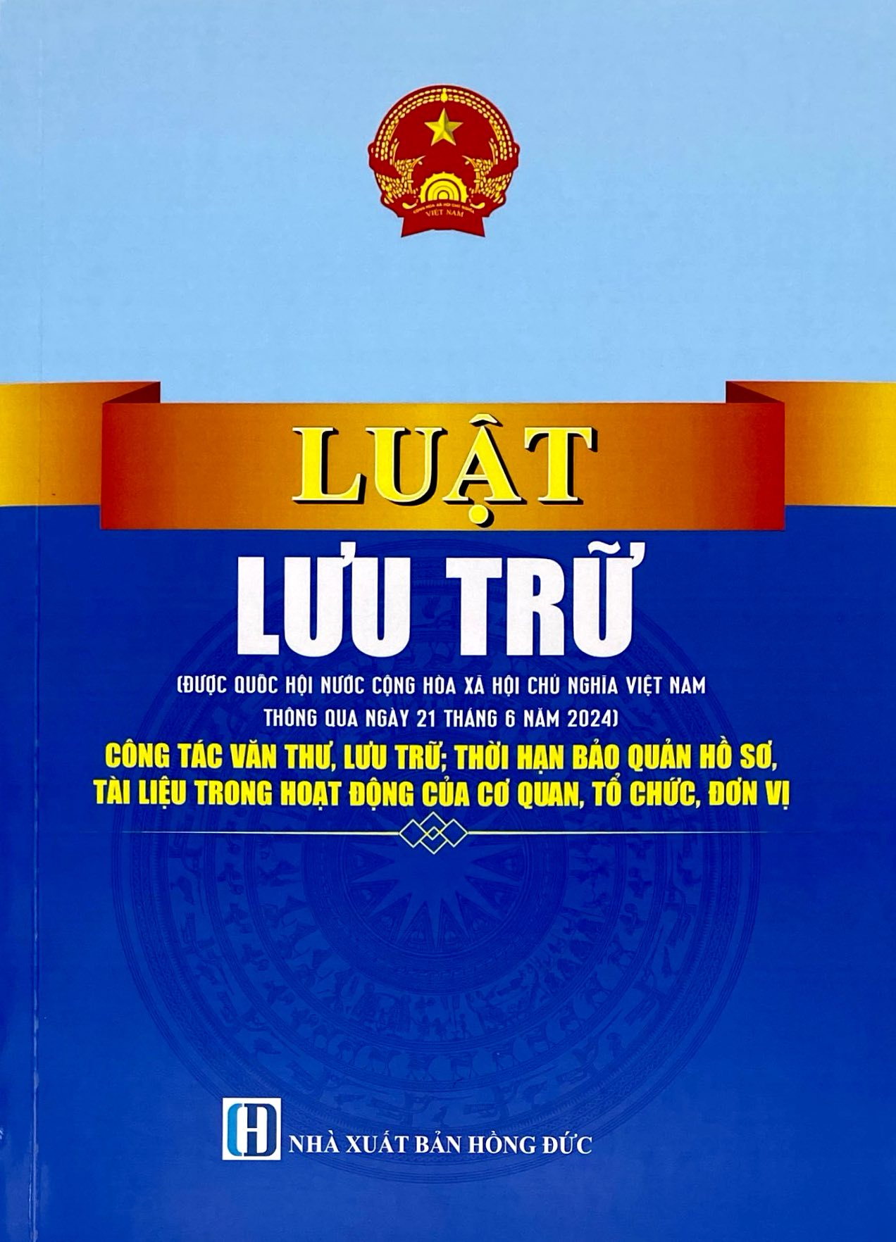 Luật Lưu Trữ - Công Tác Văn Thư, Lưu Trữ, Thời Hạn Bảo Quản Hồ Sơ, Tài Liệu Trong Hoạt Động Của Cơ Quan, Tổ Chức, Đơn Vị - Ảnh 2