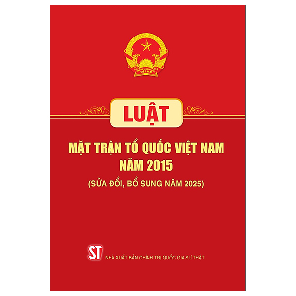 Luật Mặt Trận Tổ Quốc Việt Nam Năm 2015 (Sửa Đổi, Bổ Sung Năm 2025)