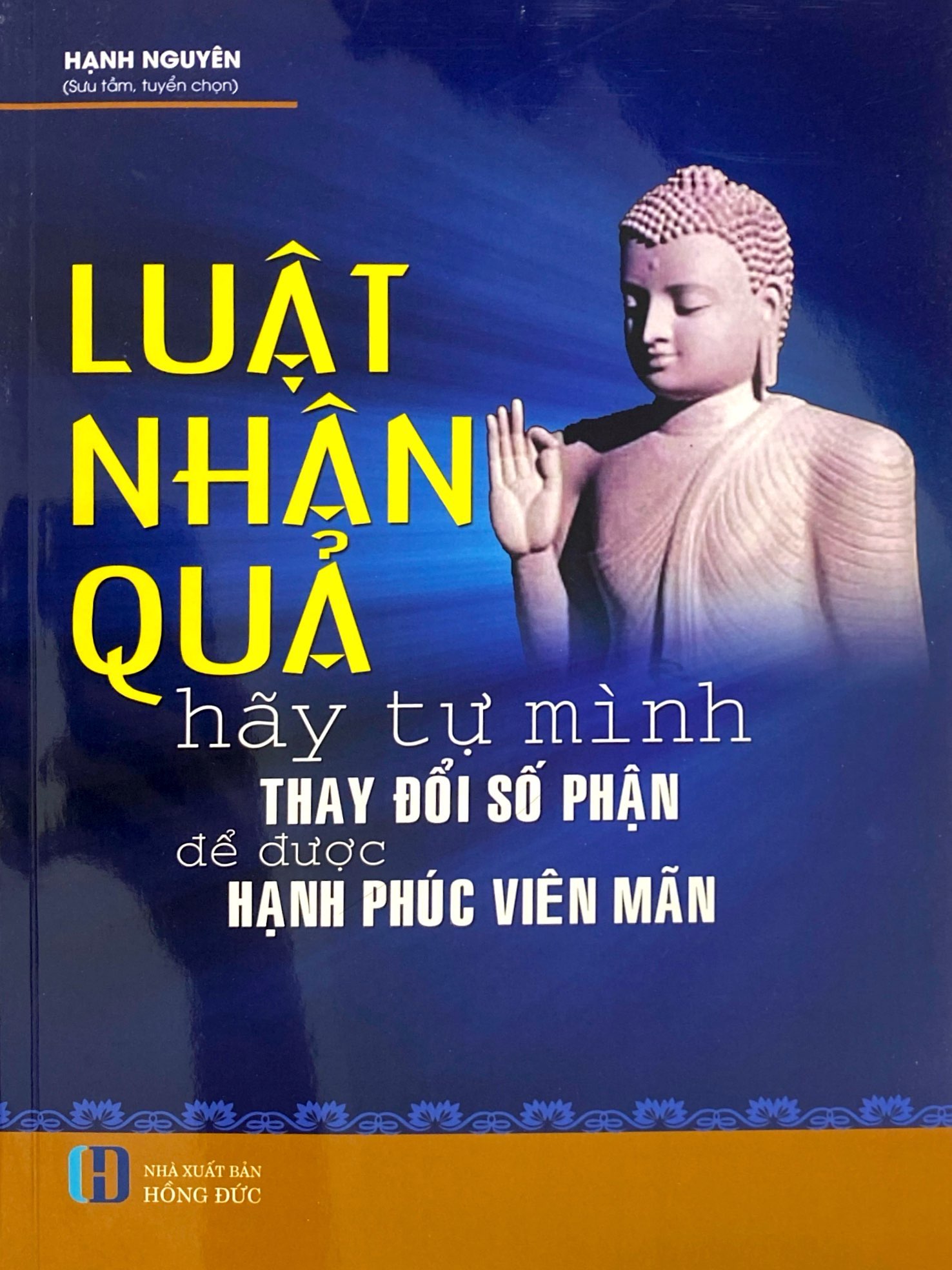 luật nhân quả - hãy tự mình thay đổi số phận để được hạnh phúc viên mãn - Ảnh 2