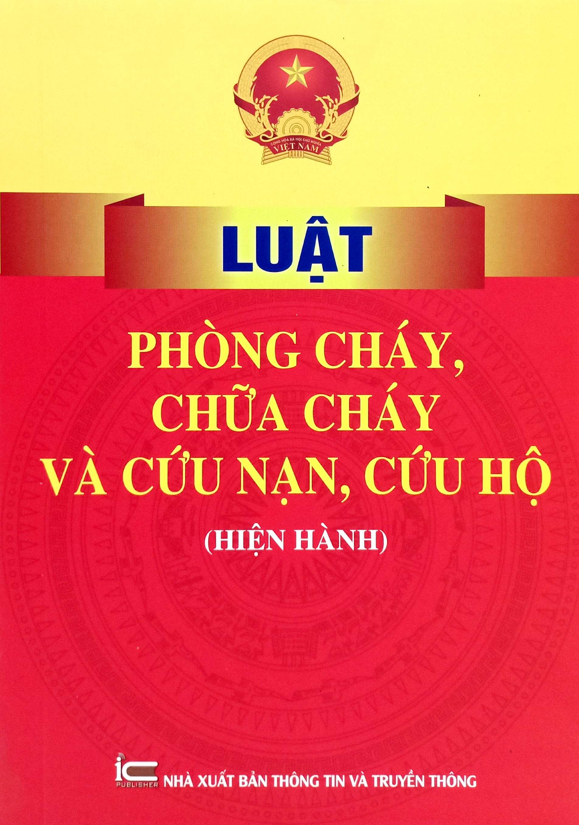 Luật Phòng Cháy, Chữa Cháy Và Cứu Nạn, Cứu Hộ (Hiện Hành) - Ảnh 2