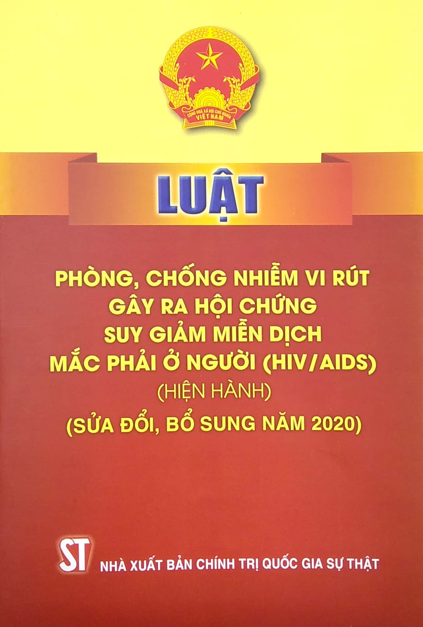 luật phòng, chống nhiễm vi rút gây ra hội chứng suy giảm miễn dịch mắc phải ở người (hiv/aids) (hiện hành) (sửa đổi, bổ sung năm 2020) - Ảnh 2