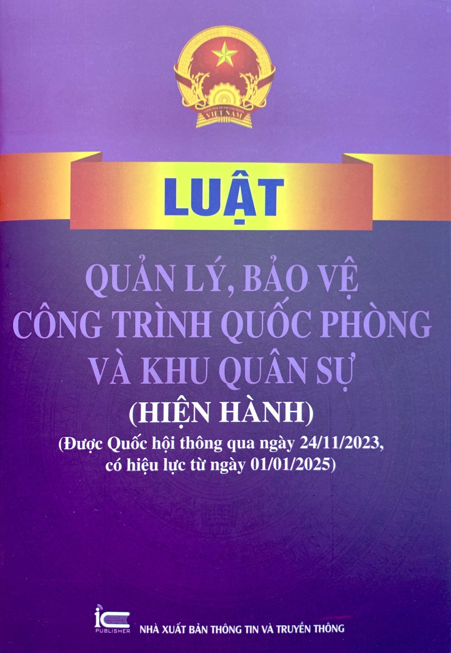 luật quản lý, bảo vệ công trình quốc phòng và khu quân sự (hiện hành) (được quốc hội thông qua ngày 24/11/2023, có hiệu lực từ ngày 01/01/2025) - Ảnh 2
