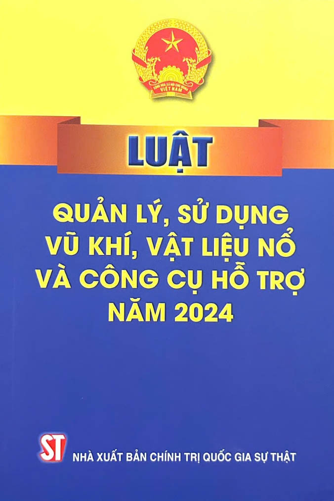 luật quản lý, sử dụng vũ khí, vật liệu nổ và công cụ hỗ trợ năm 2024 - Ảnh 2