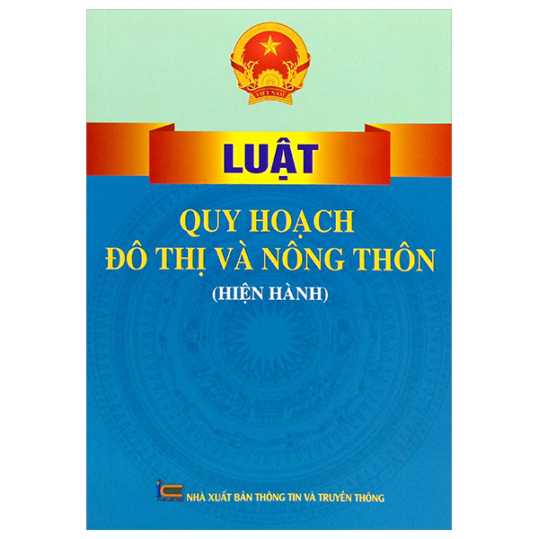 Luật Quy Hoạch Đô Thị Và Nông Thôn (Hiện Hành)