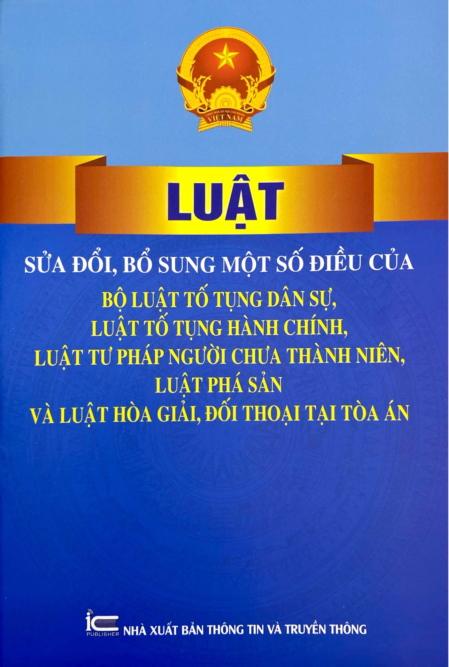Luật Sửa Đổi, Bổ Sung Một Số Điều Của Bộ Luật Tố Tụng Dân Sự, Luật Tố Tụng Hành Chính, Luật Tư Pháp Người Chưa Thành Niên, Luật Phá Sản Và Luật Hòa Giải, Đối Thoại Tại Tòa Án - Ảnh 2