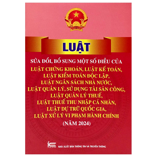 Luat Sua Doi, Bo Sung Mot So Dieu Cua Luat Chung Khoan, Luat Ke Toan, Luat Kiem Toan Doc Lap, Luat Ngan Sach Nha Nuoc, Luat Quan Ly, Su Dung Tai San Cong, Luat Quan Ly Thue, Luat Thue Thu Nhap Ca Nhan, Luat Du Tru Quoc Gia, Luat Xu Ly Vi Pham Hanh Chinh