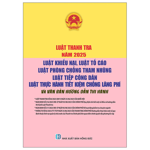 Luật Thanh Tra Năm 2025 - Luật Khiếu Nại, Luật Tố Cáo - Luật Phòng, Chống Tham Nhũng - Luật Tiếp Công Dân - Luật Thực Hành Tiết Kiệm Chống Lãng Phí Và Văn Bản Hướng Dẫn Thi Hành