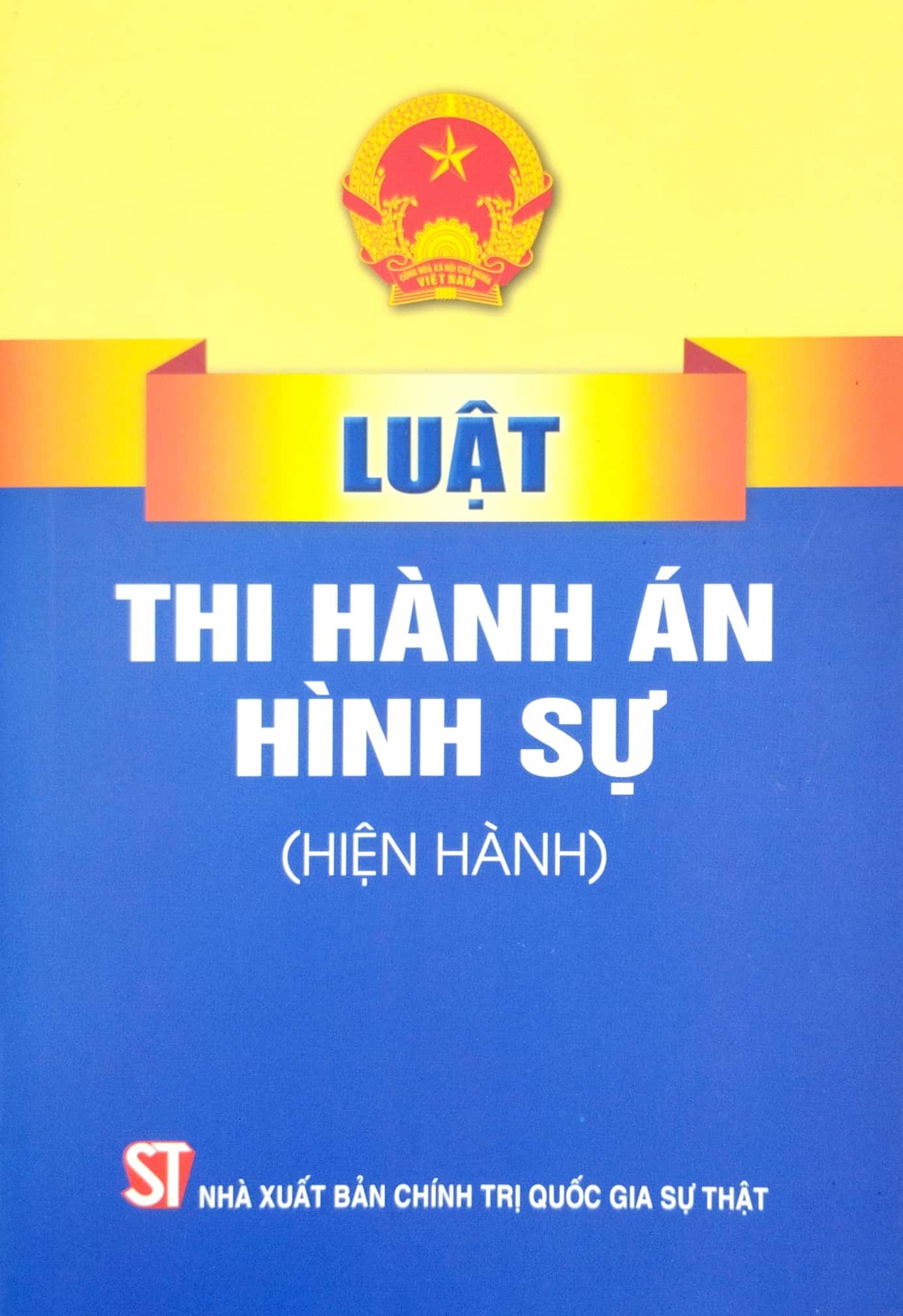 luật thi hành án hình sự (hiện hành) - Ảnh 2