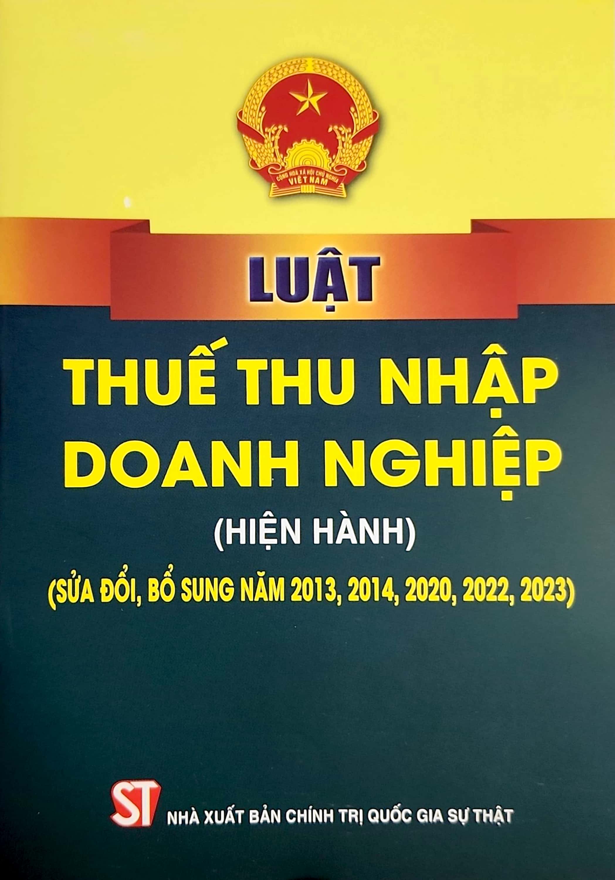 luật thuế thu nhập doanh nghiệp (hiện hành) (sửa đổi, bổ sung năm 2013,2014,2020,2022,2023) - Ảnh 2