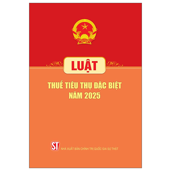 Luật Thuế Tiêu Thụ Đặc Biệt Năm 2025