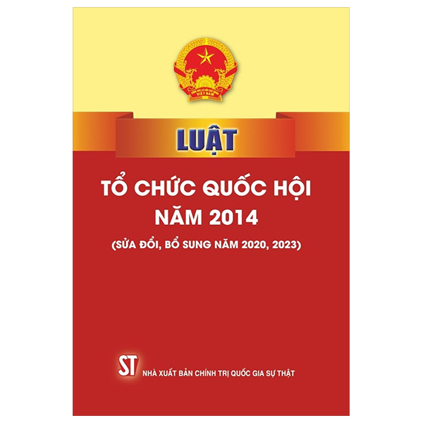 luật tổ chức quốc hội năm 2014 (sửa đổi, bổ sung năm 2020, 2023)