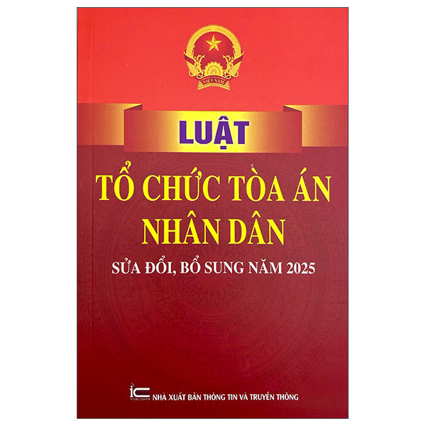 Luật Tổ Chức Tòa Án Nhân Dân (Sửa Đổi, Bổ Sung Năm 2025)
