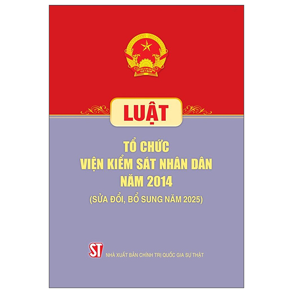 Luật Tổ Chức Viện Kiểm Sát Nhân Dân Năm 2014 (Sửa Đổi, Bổ Sung Năm 2025)