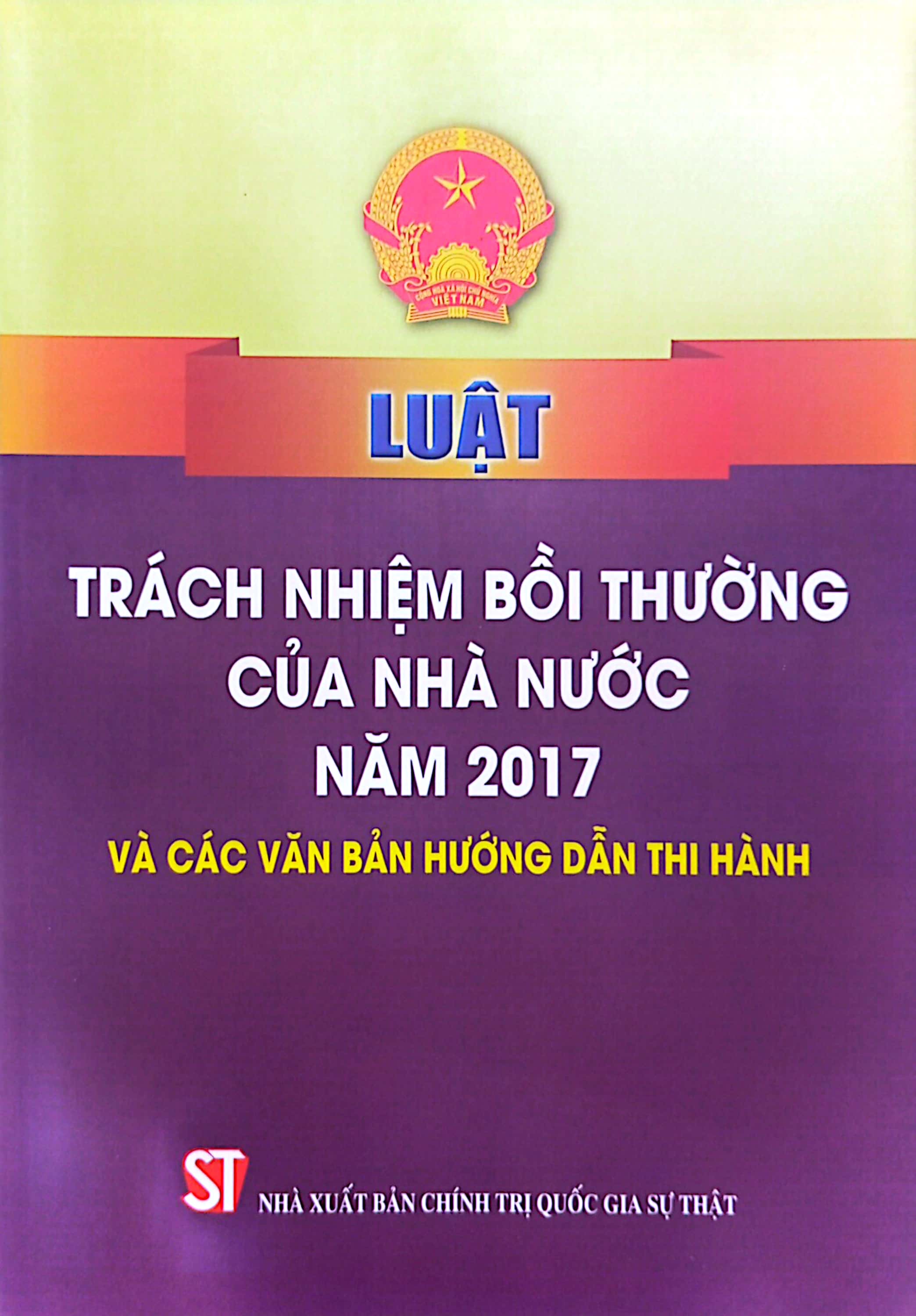 luật trách nhiệm bồi thường của nhà nước năm 2017 và các văn bản hướng dẫn thi hành - Ảnh 2