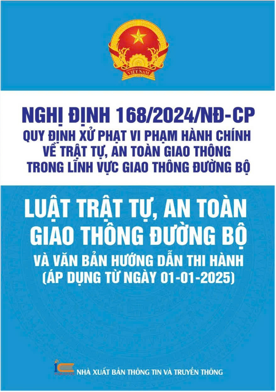 luật trật tự an toàn giao thông đường bộ và văn bản hướng dẫn thi hành (áp dụng từ ngày 01-01-2025) - Ảnh 2