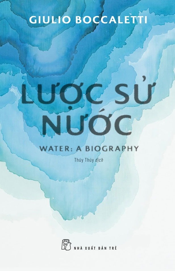 lược sử nước - water - a biography - Ảnh 3