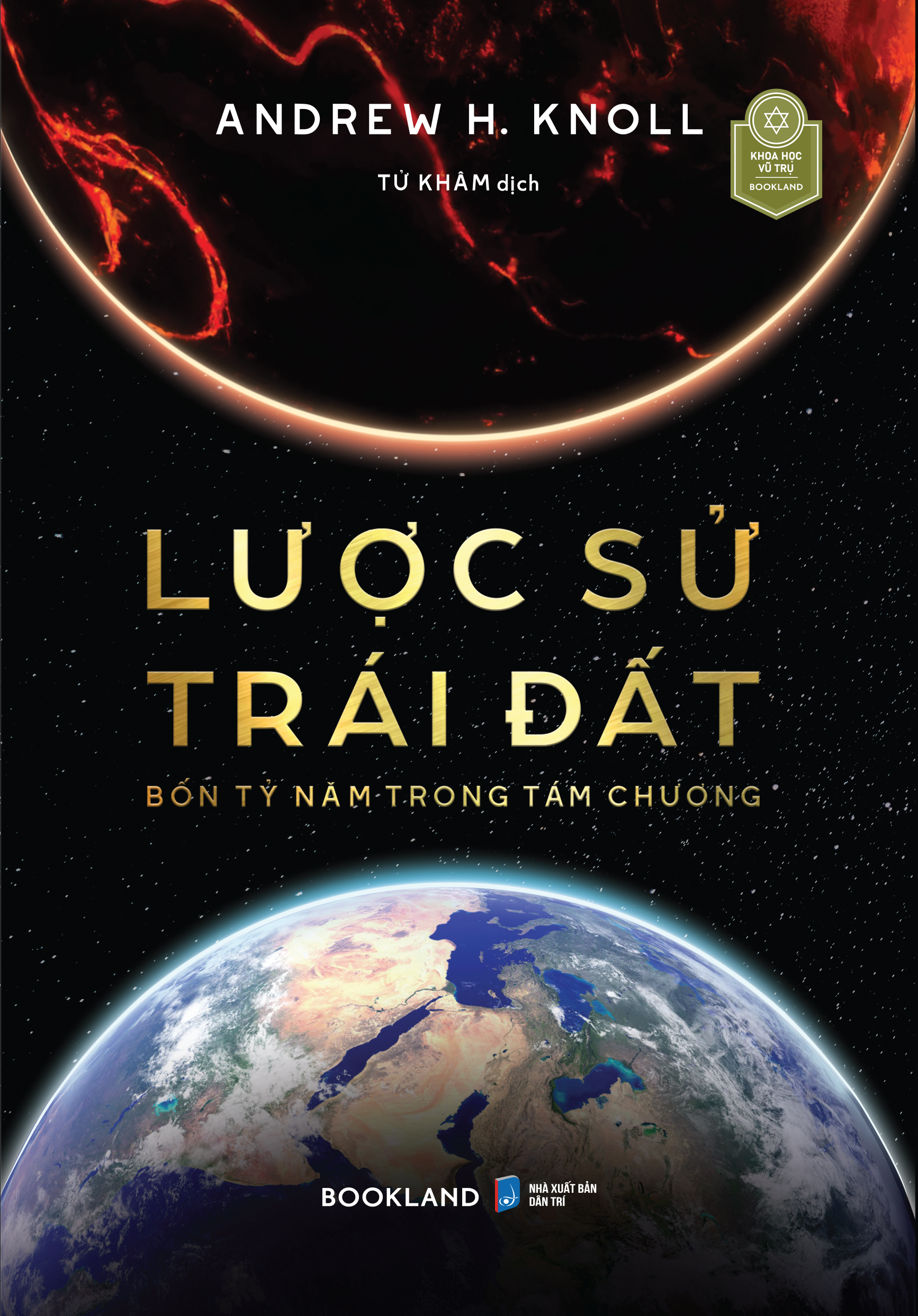 lược sử trái đất - bốn tỷ năm trong tám chương - Ảnh 2