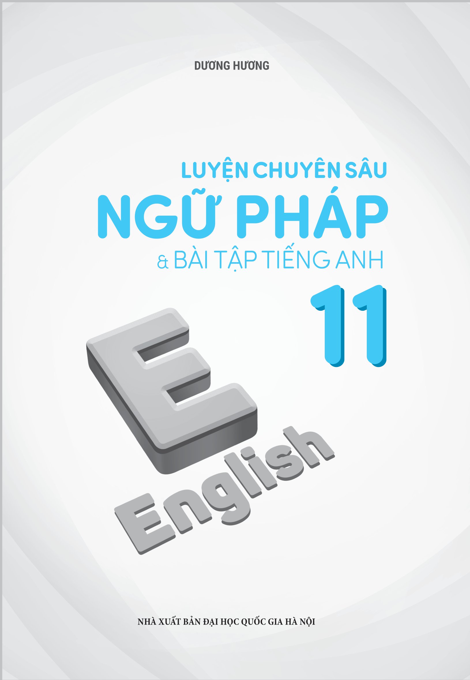 luyện chuyên sâu ngữ pháp và bài tập tiếng anh 11 - Ảnh 2