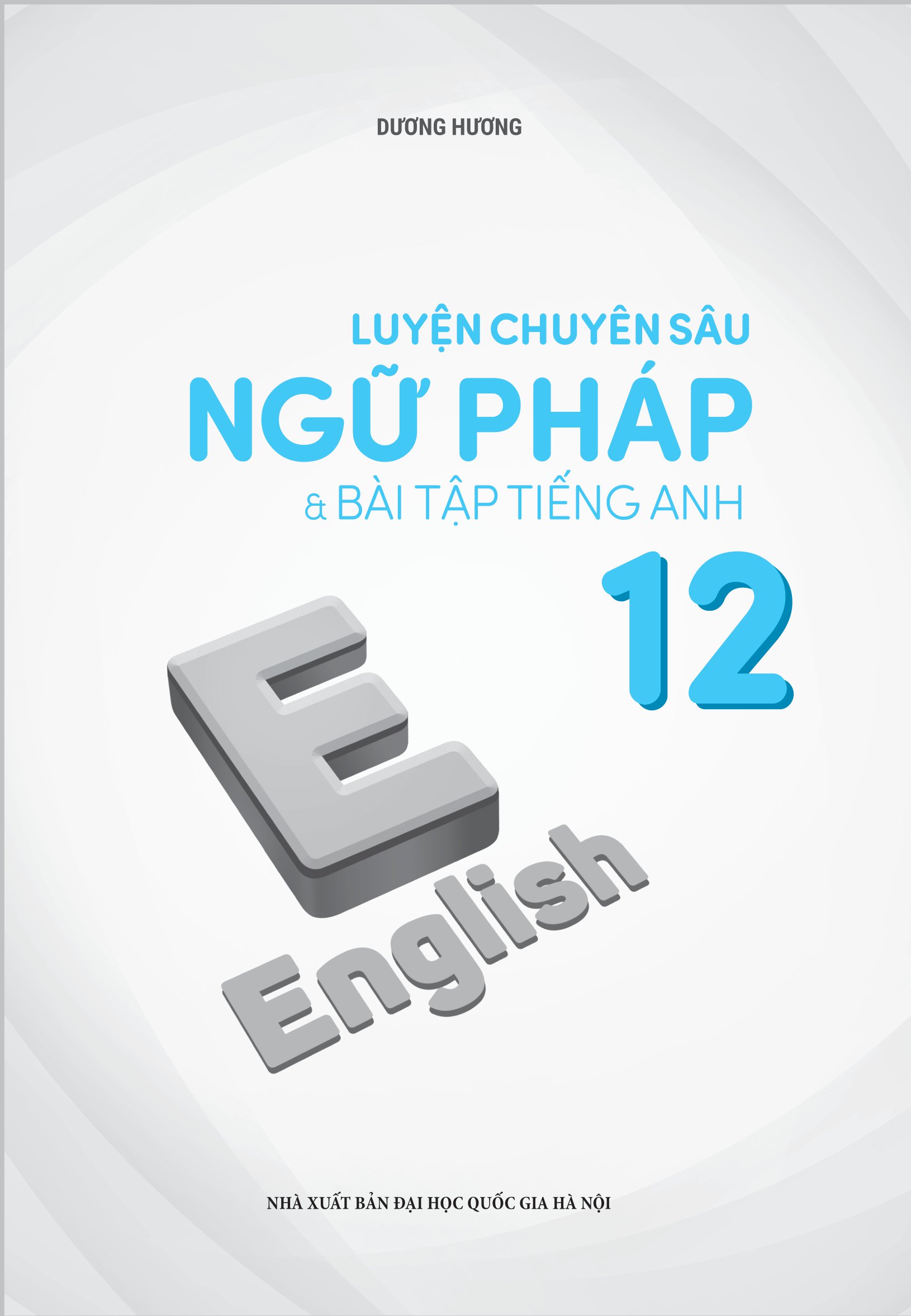 luyện chuyên sâu ngữ pháp và bài tập tiếng anh 12 - Ảnh 2