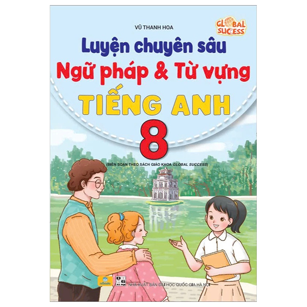 Luyện Chuyên Sâu Ngữ Pháp Và Từ Vựng Tiếng Anh 5 (Global Success) - Ảnh 10