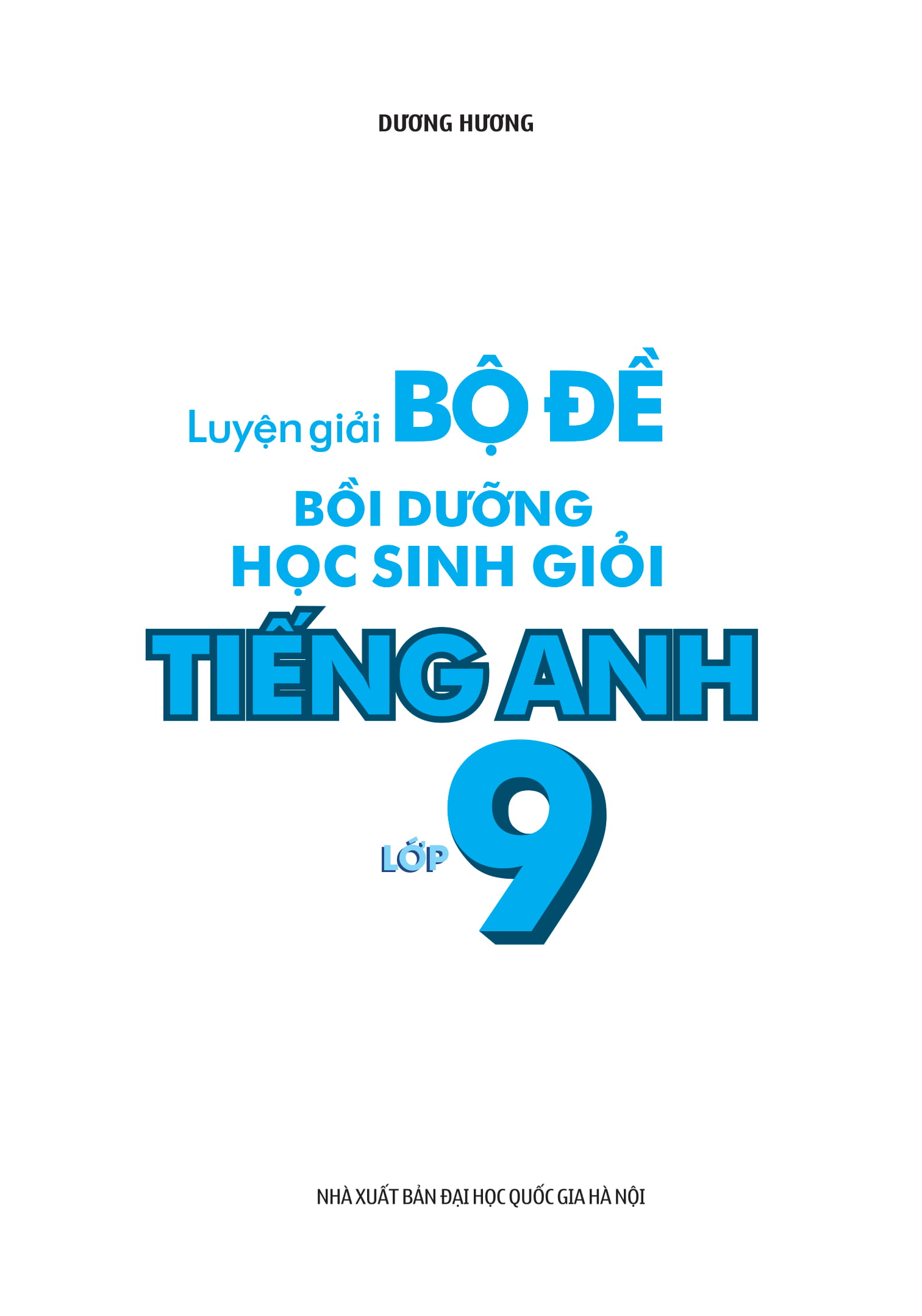luyện giải bộ đề bồi dưỡng học sinh giỏi tiếng anh lớp 9 - Ảnh 2