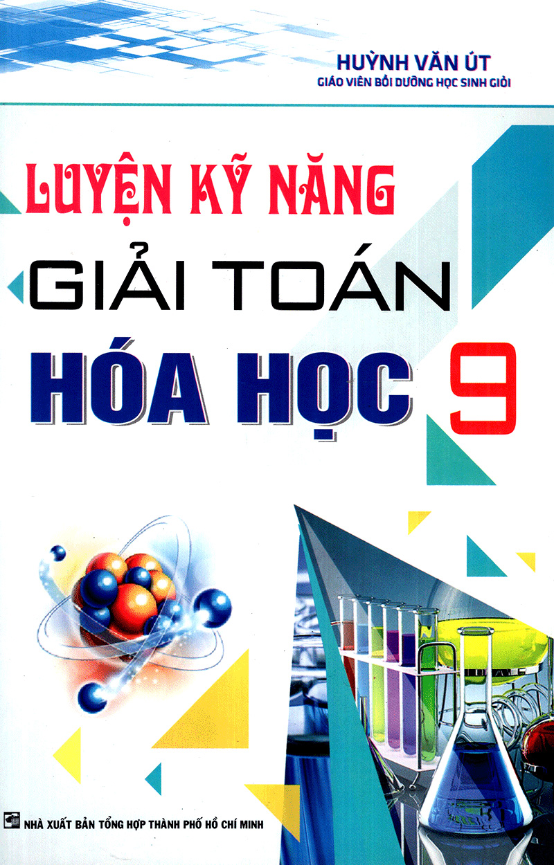 luyện kỹ năng giải toán hóa học 9 - Ảnh 2