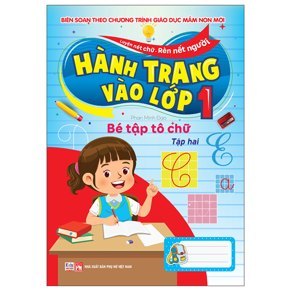 Luyện Nét Chữ-Rèn Nết Người - Hành Trang Vào Lớp 1 - Bé Tập Tô Chữ - Tập 1 - Ảnh 2