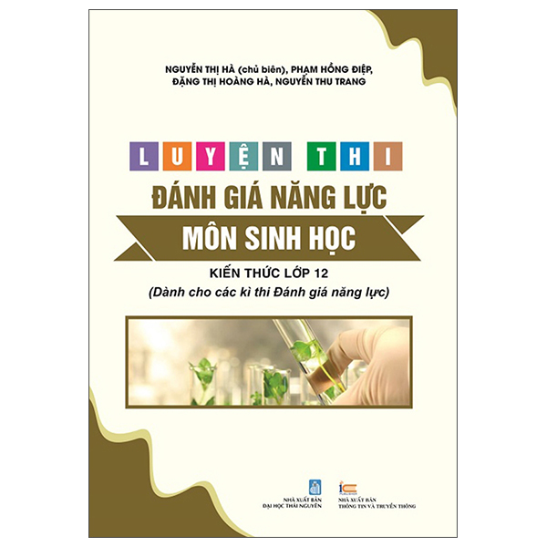 Luyện Thi Đánh Giá Năng Lực - Môn Hóa Học - Kiến Thức Lớp 12 (Dành Cho Các Kì Thi Đánh Giá Năng Lực) - Ảnh 2