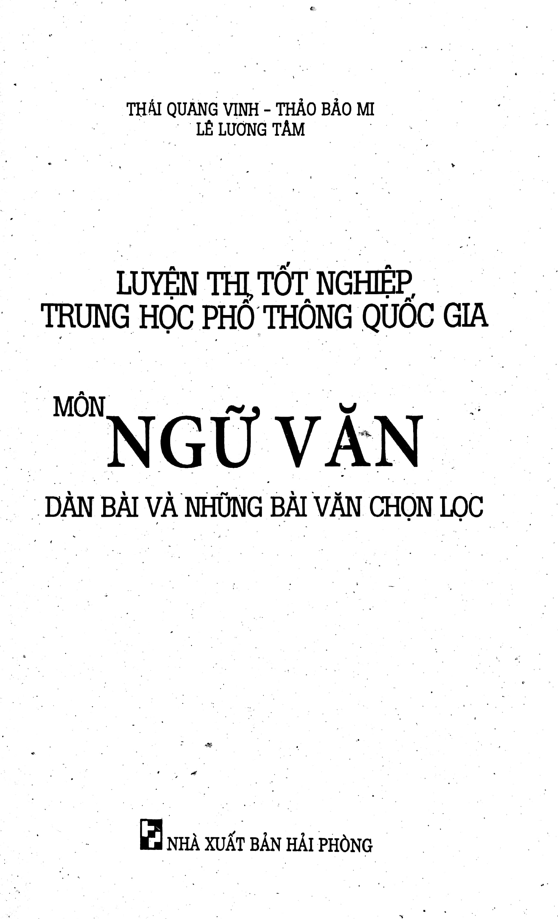 luyện thi tốt nghiệp trung học phổ thông quốc gia môn ngữ văn - dàn bài và những bài văn chọn lọc - Ảnh 3