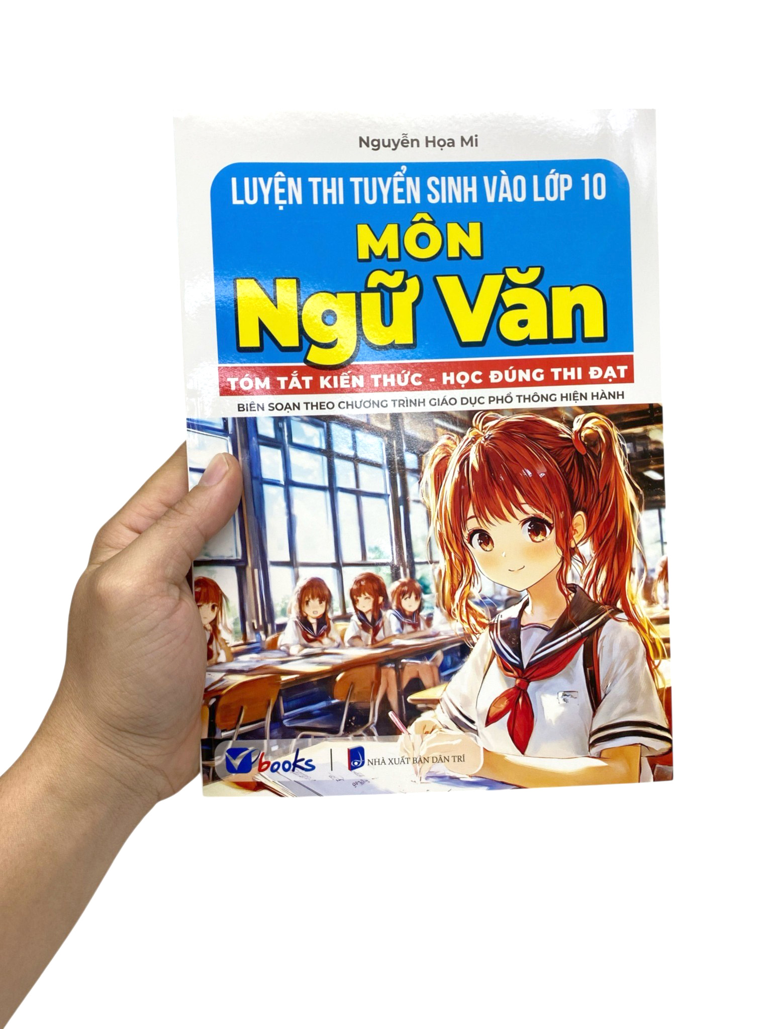 Luyện Thi Tuyển Sinh Vào Lớp 10 Môn Ngữ Văn - Tóm Tắt Kiến Thức-Học Đúng Thi Đạt - Ảnh 8