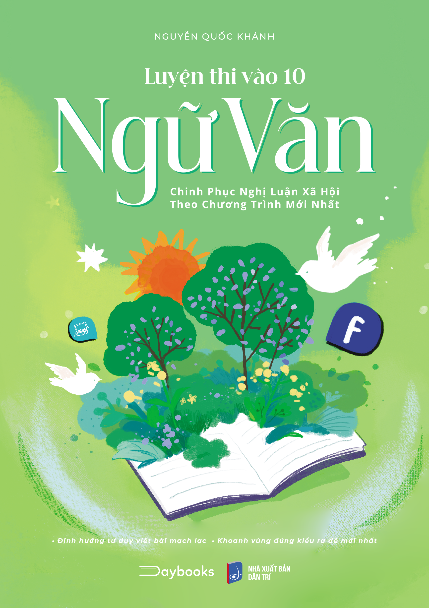 Luyện Thi Vào 10 Ngữ Văn - Chinh Phục Nghị Luận Xã Hội Theo Chương Trình Mới Nhất - Ảnh 2