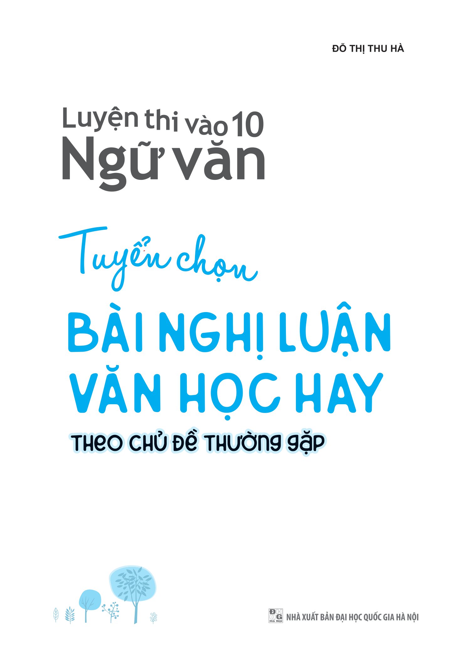 luyện thi vào 10 ngữ văn - tuyển chọn bài nghị luận văn học hay theo chủ đề thường gặp - Ảnh 2