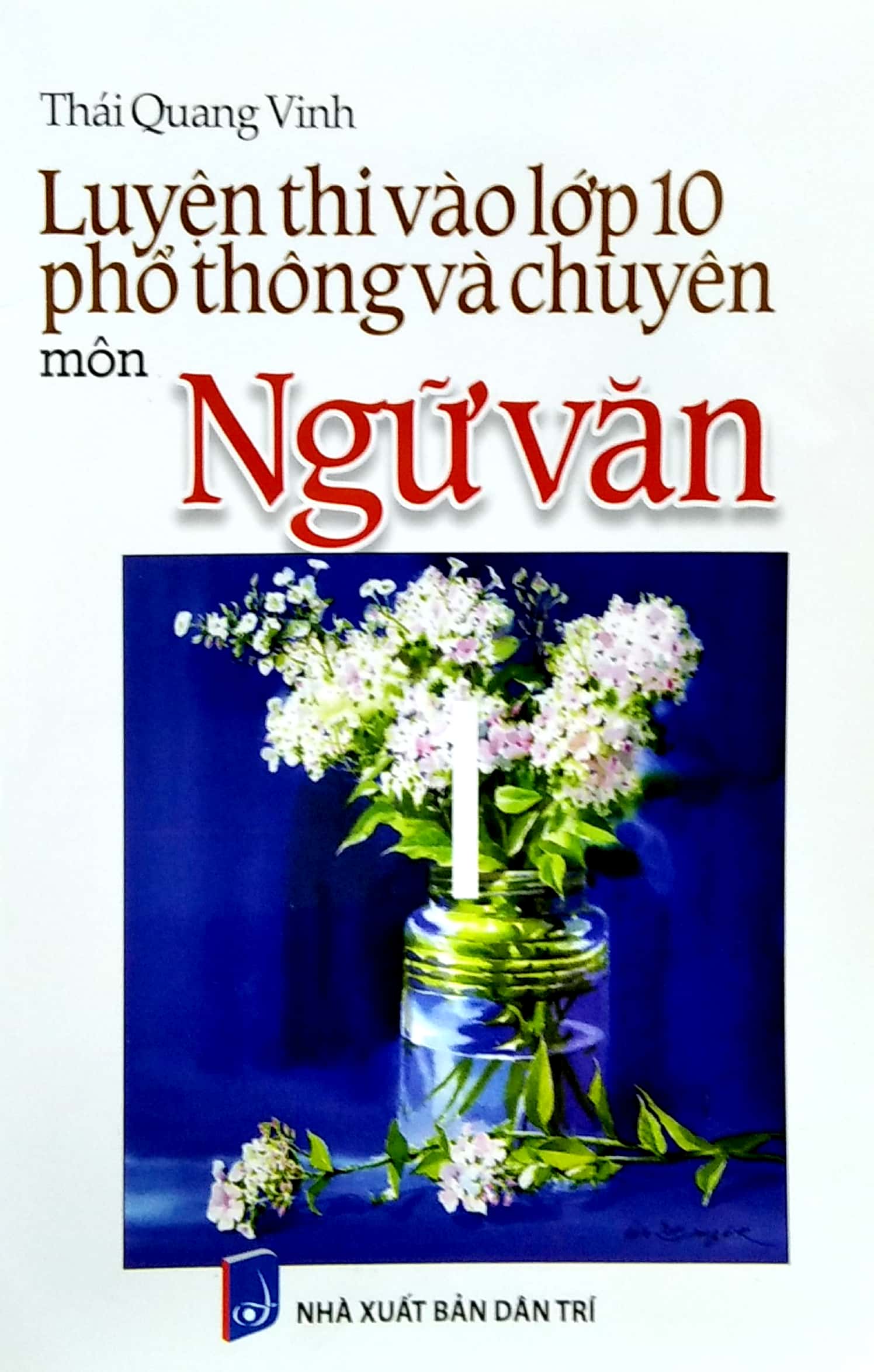 luyện thi vào lớp 10 phổ thông và chuyên - môn ngữ văn - Ảnh 3
