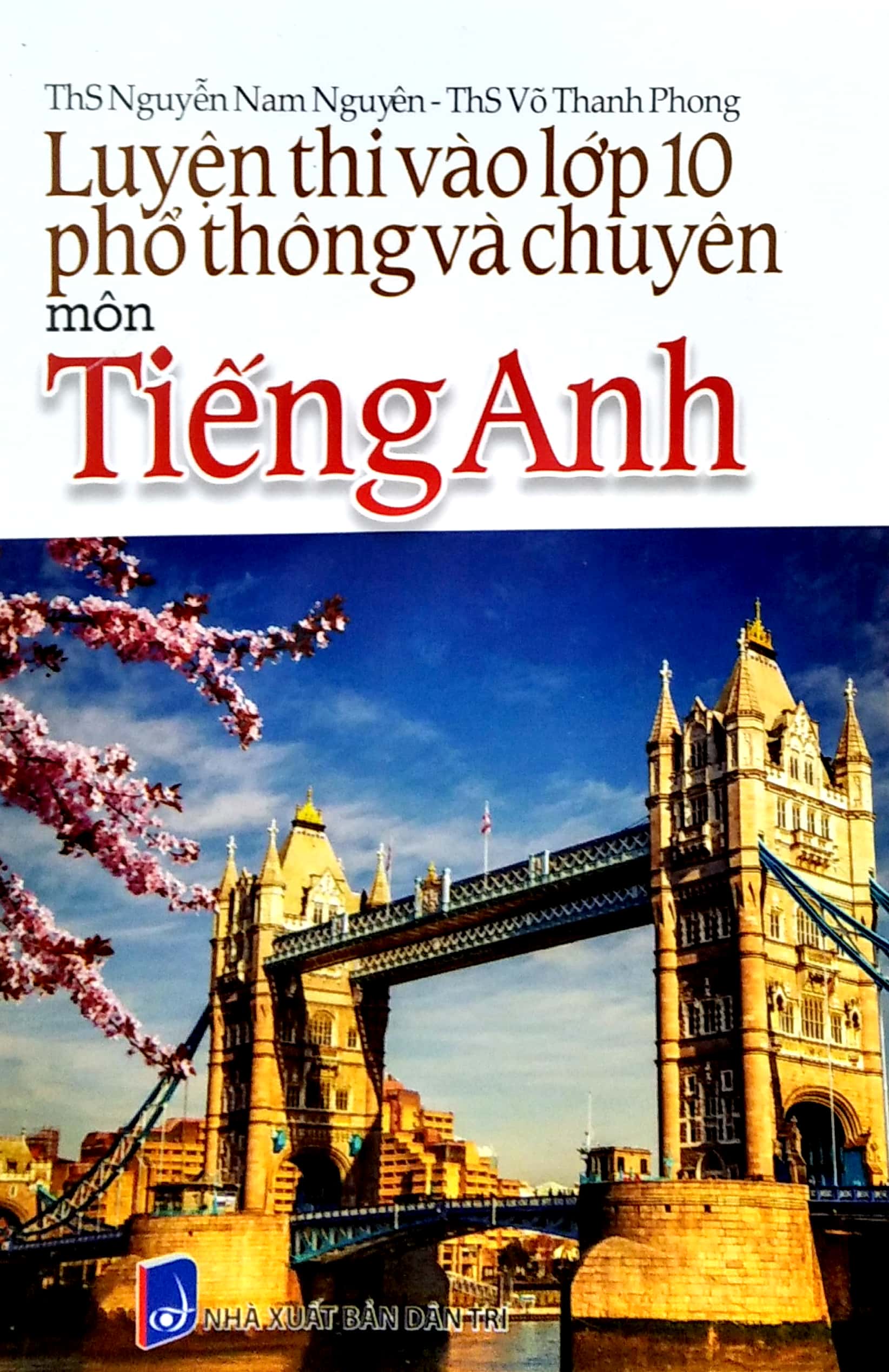 luyện thi vào lớp 10 phổ thông và chuyên - môn tiếng anh - Ảnh 3